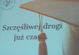 Uroczystość zakończenia szkoły - motto uroczystości